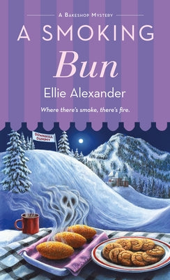 A Smoking Bun: A Bakeshop Mystery (A Bakeshop Mystery, 18)