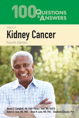 100 Questions & Answers About Kidney Cancer