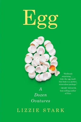 Egg: A Dozen Ovatures