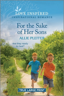 For the Sake of Her Sons: An Uplifting Inspirational Romance (True North Springs, 4)