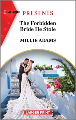 The Forbidden Bride He Stole (Harlequin Presents, 4181)