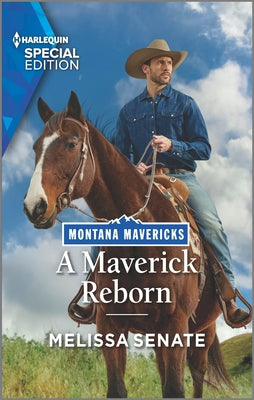 A Maverick Reborn (Montana Mavericks: Lassoing Love, 2)