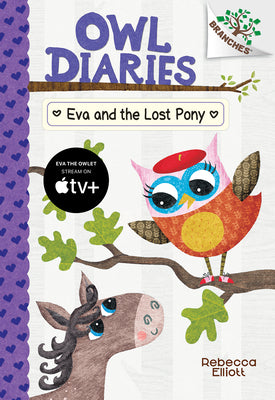 Eva and the Lost Pony: A Branches Book (Owl Diaries)