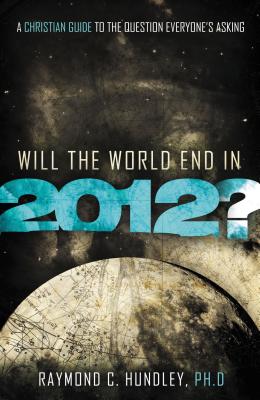 Will the World End in 2012?