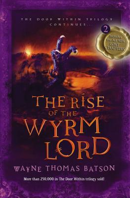 The Rise of the Wyrm Lord (Door Within Trilogy, 2)