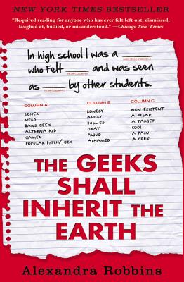 The Geeks Shall Inherit the Earth: Popularity, Quirk Theory, and Why Outsiders Thrive After High School