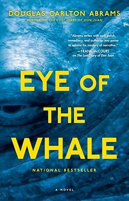 Eye of the Whale: A Novel