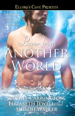 Lover from Another World: Ellora's Cave Presents