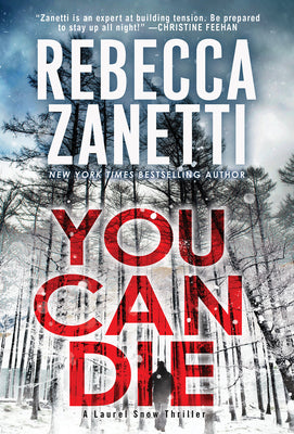 You Can Die (A Laurel Snow Thriller)