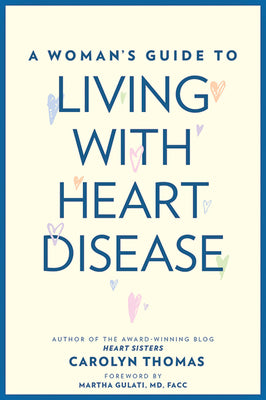 A Woman's Guide to Living with Heart Disease (A Johns Hopkins Press Health Book)