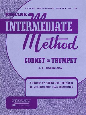 Rubank Intermediate Method - Cornet or Trumpet (Rubank Educational Library No. 56)