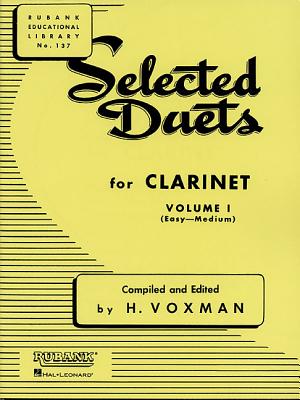 Selected Duets for Clarinet: Volume 1 - Easy to Medium (Rubank Educational Library)