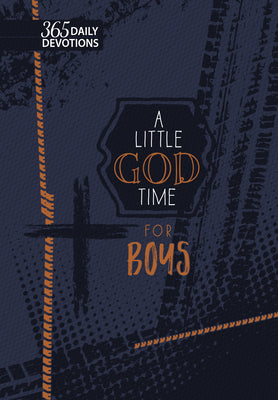 A Little God Time for Boys: 365 Daily Devotions