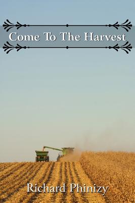 Come To The Harvest