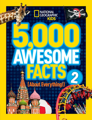 5,000 Awesome Facts (About Everything!) 2