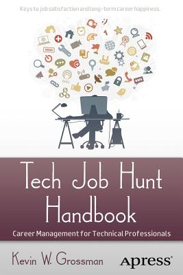 Tech Job Hunt Handbook: Career Management for Technical Professionals