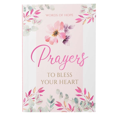 Words of Hope: Prayers To Bless Your Heart Devotional