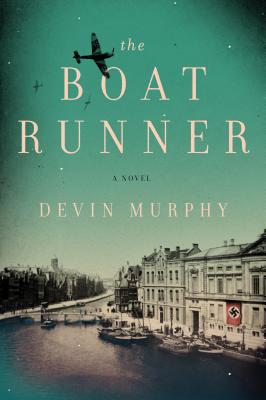 The Boat Runner: A Novel