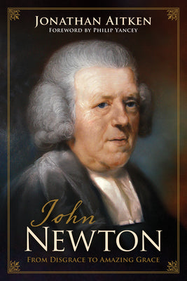 John Newton: Change of Heart (Christian Heroes : Then & Now)