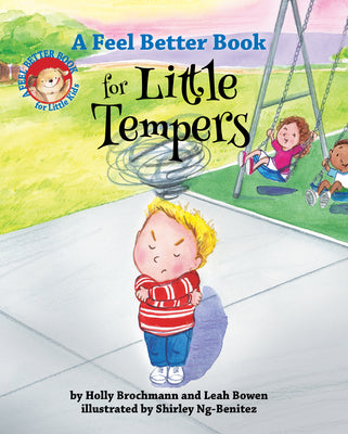 A Feel Better Book for Little Tempers (Feel Better Books for Little Kids Series)