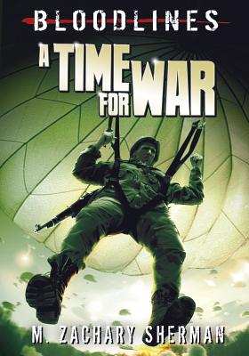 A Time for War (Bloodlines)