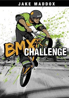 BMX Challenge (Jake Maddox Sports Stories)