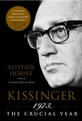 Kissinger: 1973, the Crucial Year