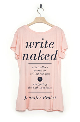 Write Naked: A Bestseller's Secrets to Writing Romance & Navigating the Path to Success