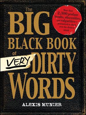 The Big Black Book of Very Dirty Words