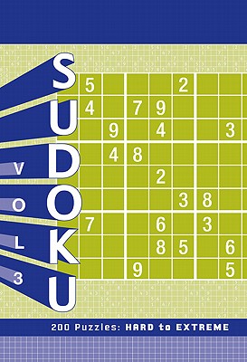 Chronicle Books Sudoku 3: Hard to Extreme: 200 Puzzles: Hard to Extreme