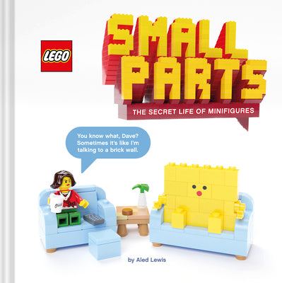 LEGO Small Parts: The Secret Life of Minifigures (LEGO x Chronicle Books)