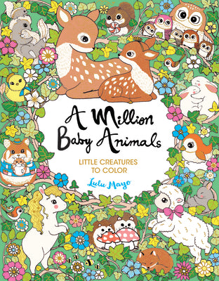 A Million Baby Animals (A Million Creatures to Color)