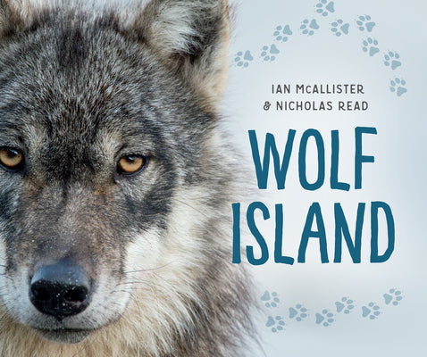 Wolf Island: Discovering the Secrets of a Mythic Animal