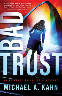 Bad Trust (Attorney Rachel Gold Mysteries, 11)