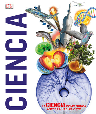 Ciencia! (Knowledge Encyclopedia Science!) (DK Knowledge Encyclopedias) (Spanish Edition)