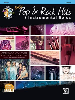Easy Pop & Rock Hits Instrumental Solos for Strings: Violin, Book & CD (Easy Instrumental Solos Series)