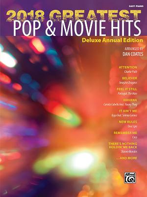 2018 Greatest Pop & Movie Hits: Deluxe Annual Edition