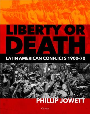 Liberty or Death: Latin American Conflicts, 190070