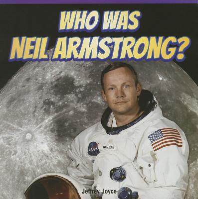 Who Was Neil Armstrong?