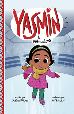 Yasmin la patinadora (Yasmin En Espaol) (Spanish Edition)