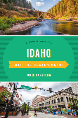 Idaho Off the Beaten Path (Off the Beaten Path Series)