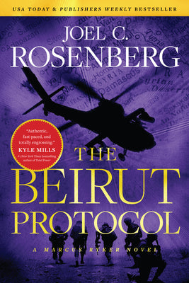 The Beirut Protocol: A Marcus Ryker Series Political and Military Action Thriller: (Book 4) (A Marcus Ryker Thriller)