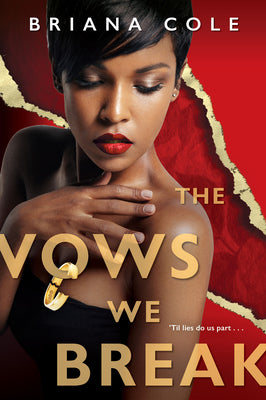 The Vows We Break (The Unconditional Series)