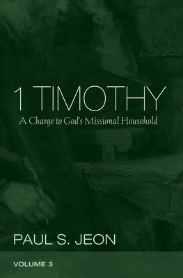 1 Timothy, Volume 3