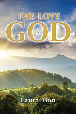 The Love of God: An Intimate Look at the Father-Heart of God (Signature Collection)