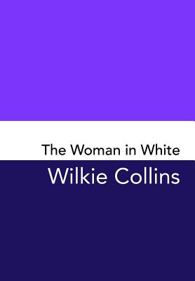 The Woman in White (Penguin Classics)