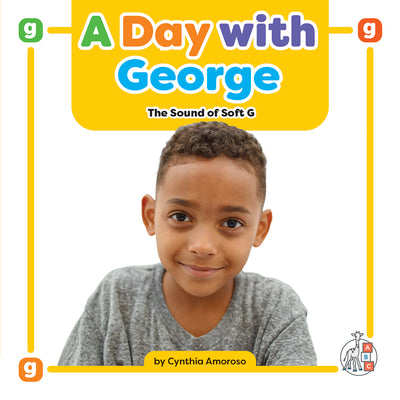 A Day with George: The Sound of Soft G (Phonics Fun!)