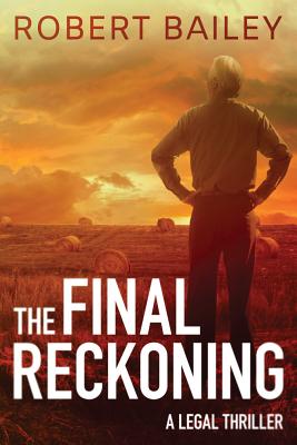 The Final Reckoning (McMurtrie and Drake Legal Thrillers, 4)