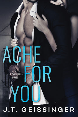 Ache for You (Slow Burn, 3)