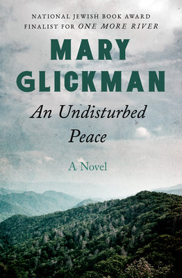 An Undisturbed Peace: A Novel